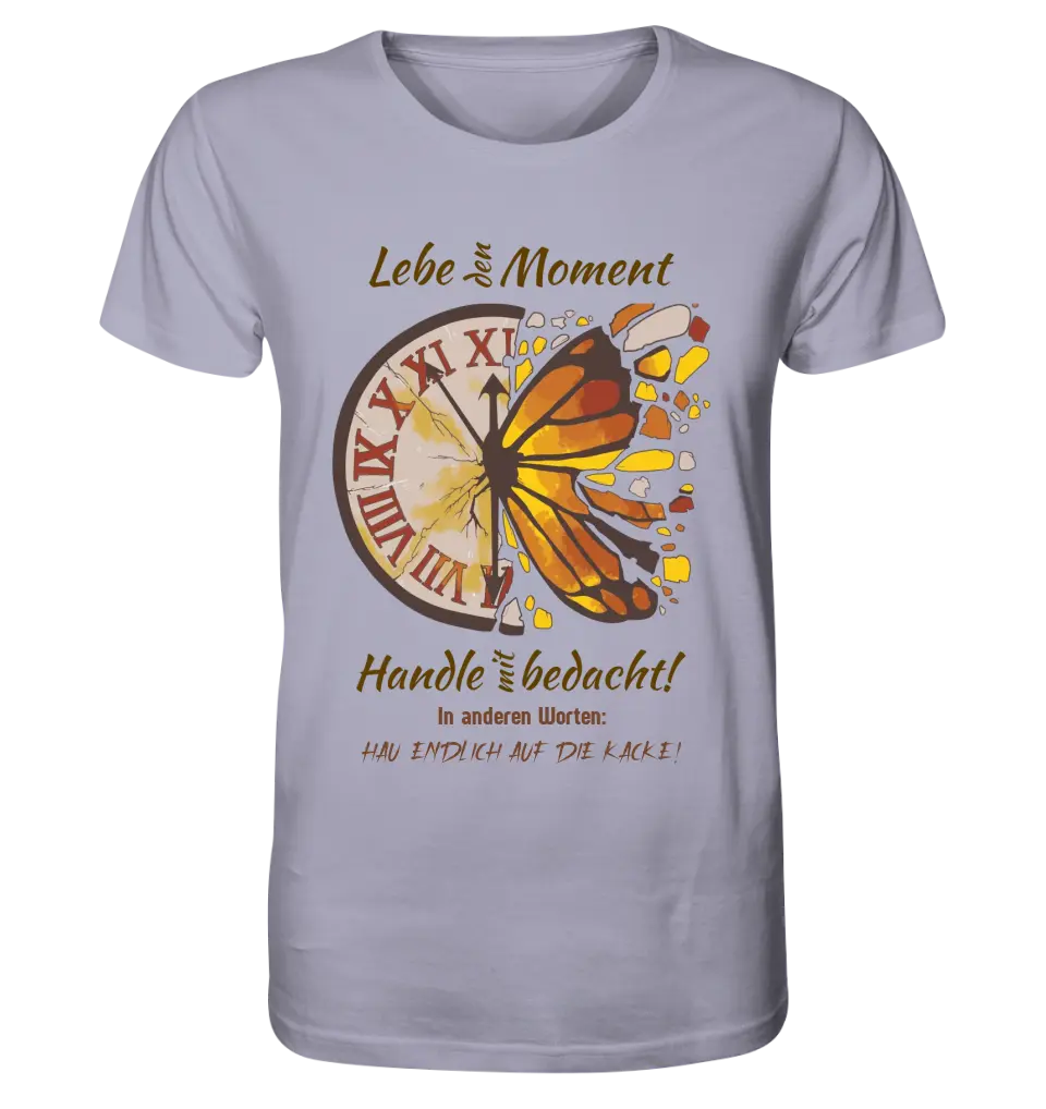 Lebe den Moment • Unisex Premium T-Shirt XS-5XL aus Bio-Baumwolle für Damen & Herren • Exklusivdesign • personalisiert