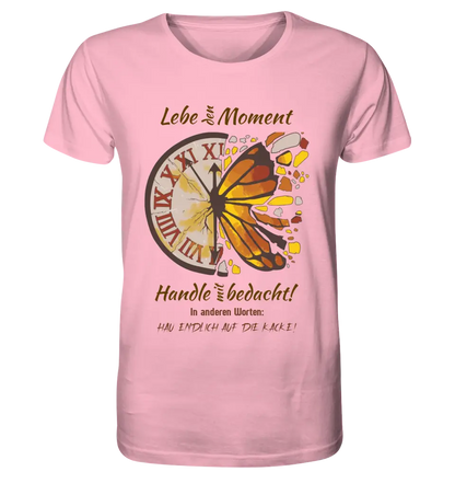 Live the moment • Unisex premium T-shirt XS-5XL made of organic cotton for women &amp; men • Exclusive design • personalized