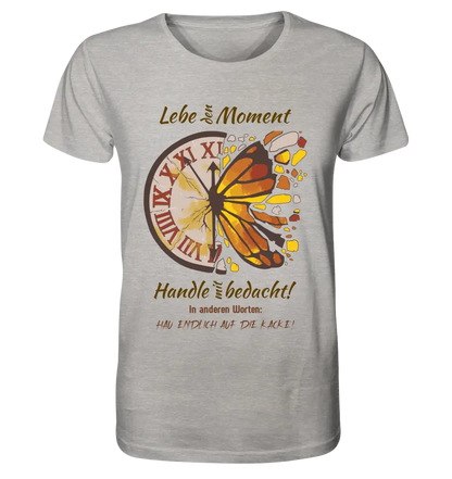 Live the moment • Unisex premium T-shirt XS-5XL made of organic cotton for women &amp; men • Exclusive design • personalized