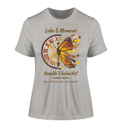 Lebe den Moment • Ladies Premium T-Shirt XS-2XL aus Bio-Baumwolle für Damen • Exklusivdesign • personalisiert