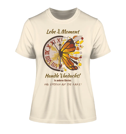 Lebe den Moment • Ladies Premium T-Shirt XS-2XL aus Bio-Baumwolle für Damen • Exklusivdesign • personalisiert