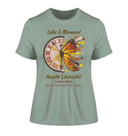 Lebe den Moment • Ladies Premium T-Shirt XS-2XL aus Bio-Baumwolle für Damen • Exklusivdesign • personalisiert