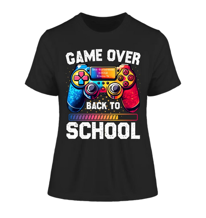 GAME OVER • BACK TO SCHOOL • Schule • Schulanfang • Ladies Premium T-Shirt XS-2XL aus Bio-Baumwolle für Damen • Exklusivdesign • personalisiert