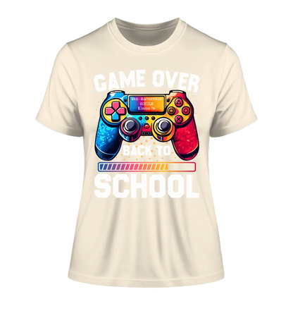 GAME OVER • BACK TO SCHOOL • Schule • Schulanfang • Ladies Premium T-Shirt XS-2XL aus Bio-Baumwolle für Damen • Exklusivdesign • personalisiert