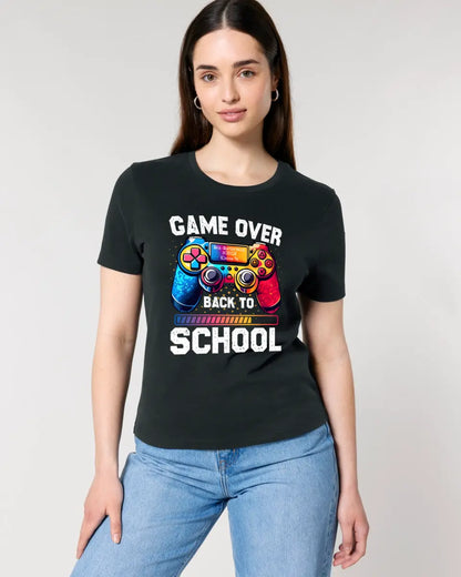 GAME OVER • BACK TO SCHOOL • Schule • Schulanfang • Ladies Premium T-Shirt XS-2XL aus Bio-Baumwolle für Damen • Exklusivdesign • personalisiert