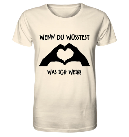 Keine Frage, ich liebe Dich auch! • Hände • personalisierter Text • Unisex Premium T-Shirt XS-5XL aus Bio-Baumwolle für Damen & Herren • Exklusivdesign • personalisiert