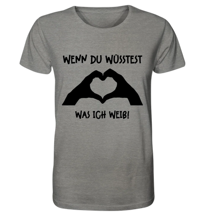 Keine Frage, ich liebe Dich auch! • Hände • personalisierter Text • Unisex Premium T-Shirt XS-5XL aus Bio-Baumwolle für Damen & Herren • Exklusivdesign • personalisiert