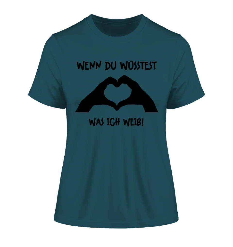 Keine Frage, ich liebe Dich auch! • Frau • Hände • personalisierter Text • Ladies Premium T-Shirt XS-2XL aus Bio-Baumwolle für Damen • Exklusivdesign • personalisiert • Motivauswahl • personalisierbar