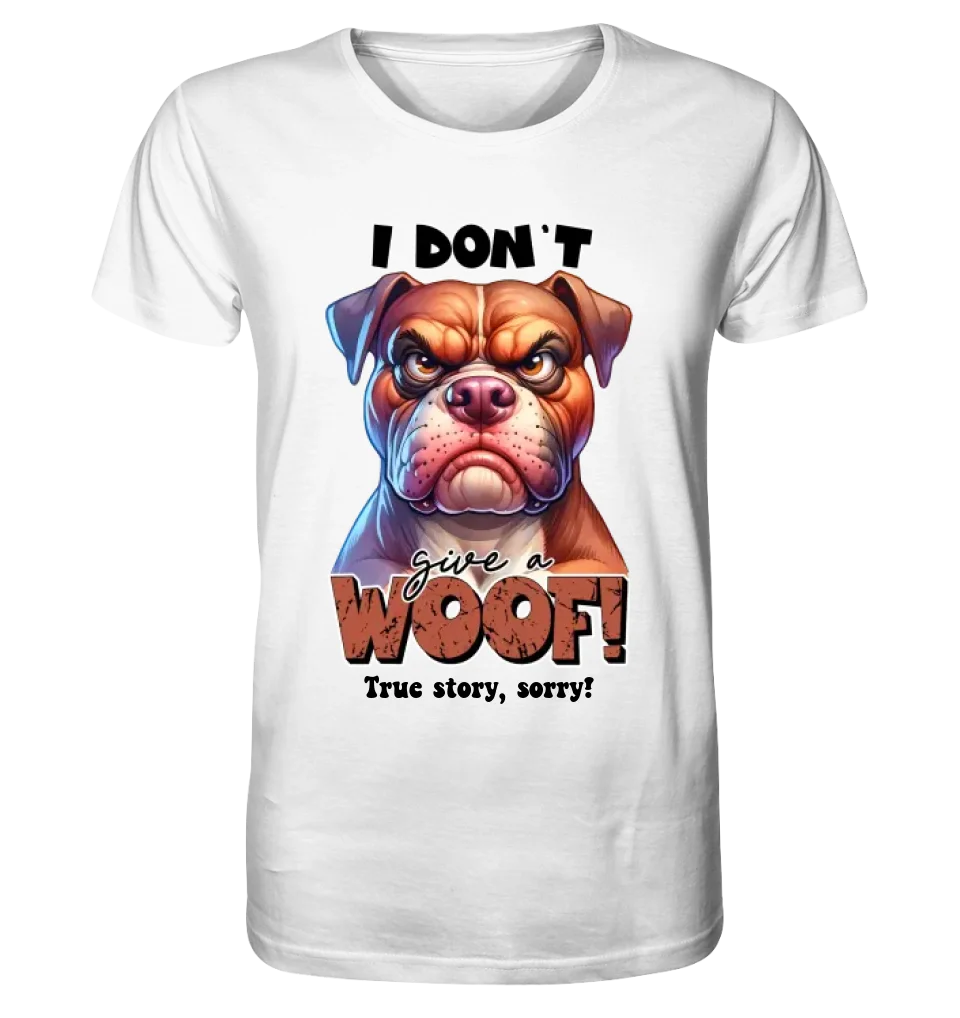 Woof! • Hund • Unisex Premium T-Shirt XS-5XL aus Bio-Baumwolle für Damen & Herren • Exklusivdesign • personalisiert