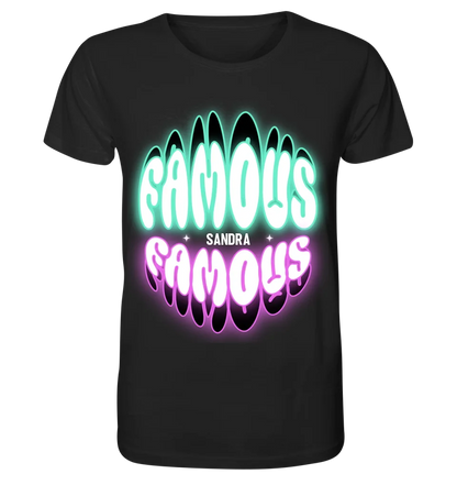 FAMOUS + Name • personalisierter Text • Unisex Premium T-Shirt XS-5XL aus Bio-Baumwolle für Damen & Herren • Exklusivdesign • personalisiert