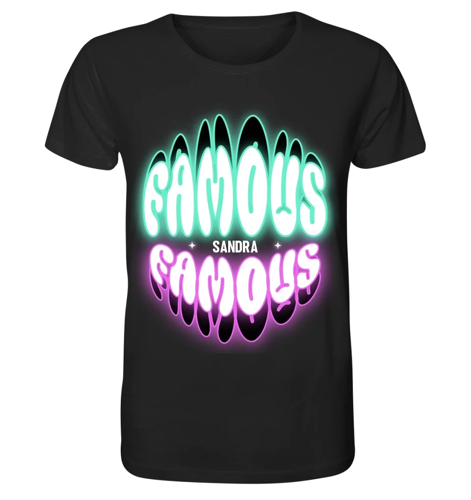 FAMOUS + Name • personalized text • Unisex Premium T-Shirt XS-5XL made of organic cotton for women &amp; men • Exclusive design • personalized