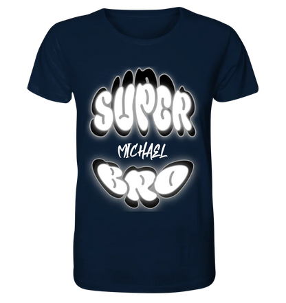 SUPER BRO + Name • personalisierter Text • Unisex Premium T-Shirt XS-5XL aus Bio-Baumwolle für Damen & Herren • Exklusivdesign • personalisiert