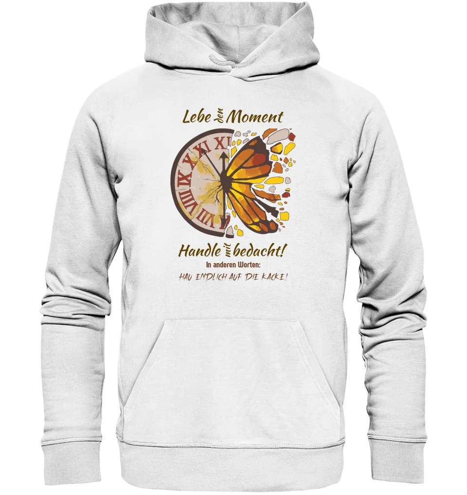 Lebe den Moment • Unisex Premium Hoodie XS-5XL aus Bio-Baumwolle für Damen & Herren • Exklusivdesign • personalisiert