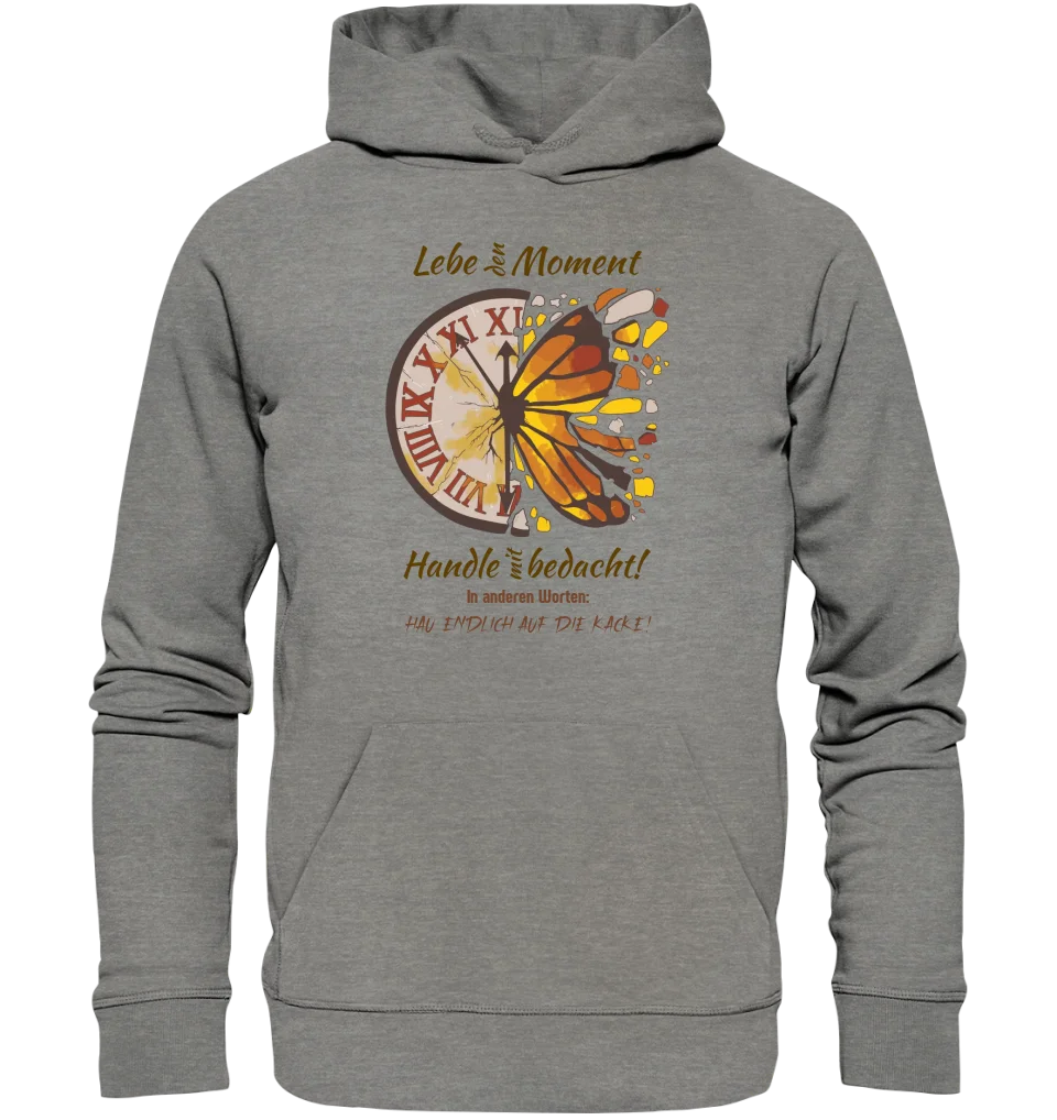 Lebe den Moment • Unisex Premium Hoodie XS-5XL aus Bio-Baumwolle für Damen & Herren  • Exklusivdesign • personalisiert