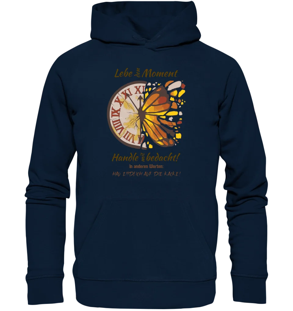 Lebe den Moment • Unisex Premium Hoodie XS-5XL aus Bio-Baumwolle für Damen & Herren  • Exklusivdesign • personalisiert