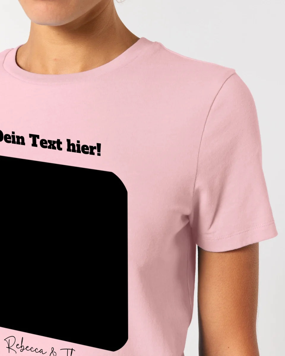 Dein Bild in viereckiger Form personalisierbar • Ladies Premium T-Shirt XS-2XL aus Bio-Baumwolle für Damen