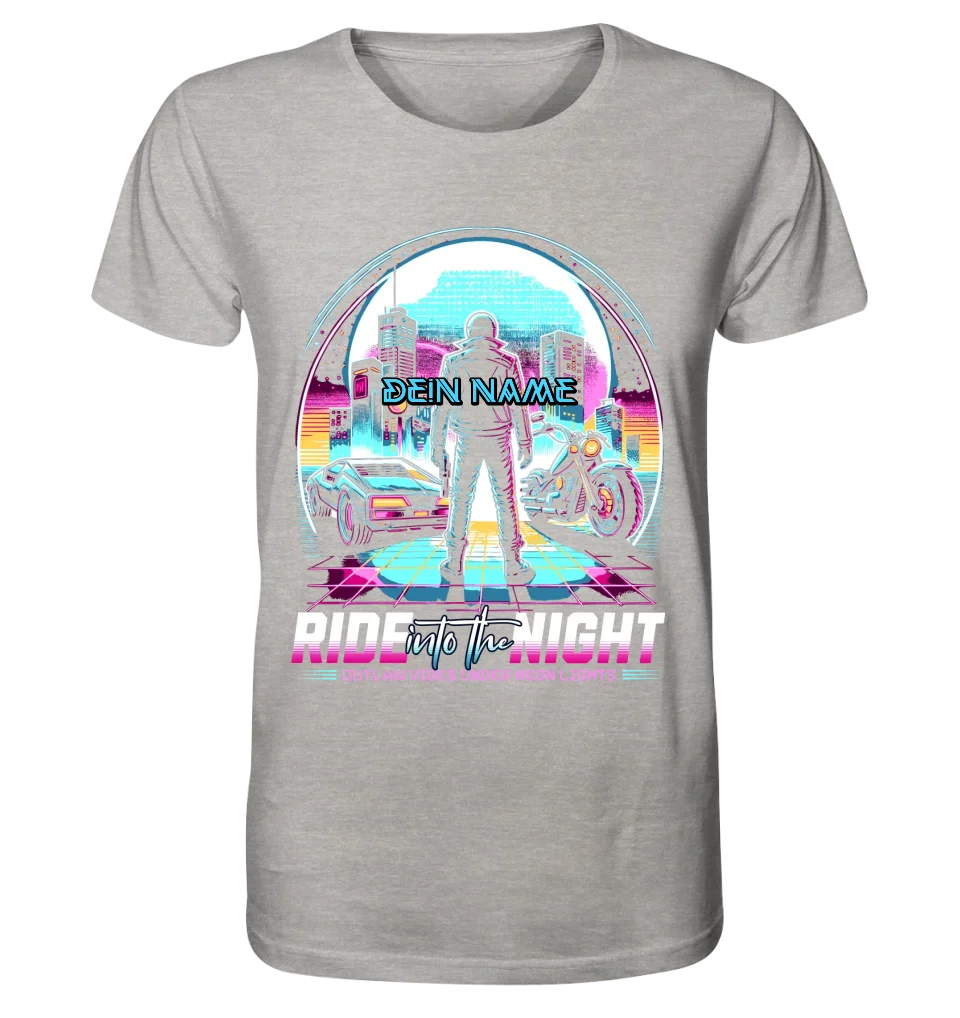 Dein Name • Ride into the night • Retro • 80s • Cyberpunk • Unisex Premium T-Shirt XS-5XL aus Bio-Baumwolle für Damen & Herren • Exklusivdesign • personalisiert