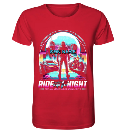 Dein Name • Ride into the night • Retro • 80s • Cyberpunk • Unisex Premium T-Shirt XS-5XL aus Bio-Baumwolle für Damen & Herren • Exklusivdesign • personalisiert