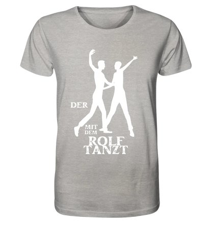 The one who dances with "YOUR NAME" • Unisex premium T-shirt made of organic cotton for men &amp; women XS-5XL