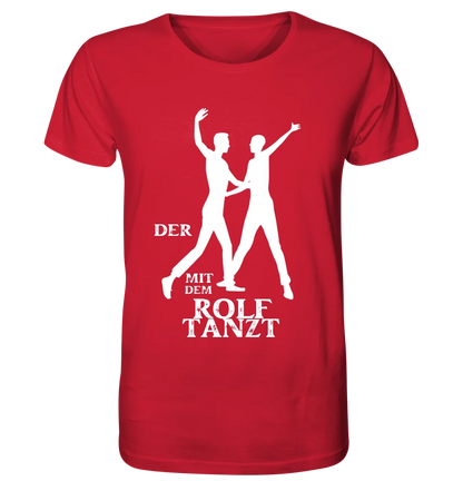 The one who dances with "YOUR NAME" • Unisex premium T-shirt made of organic cotton for men &amp; women XS-5XL