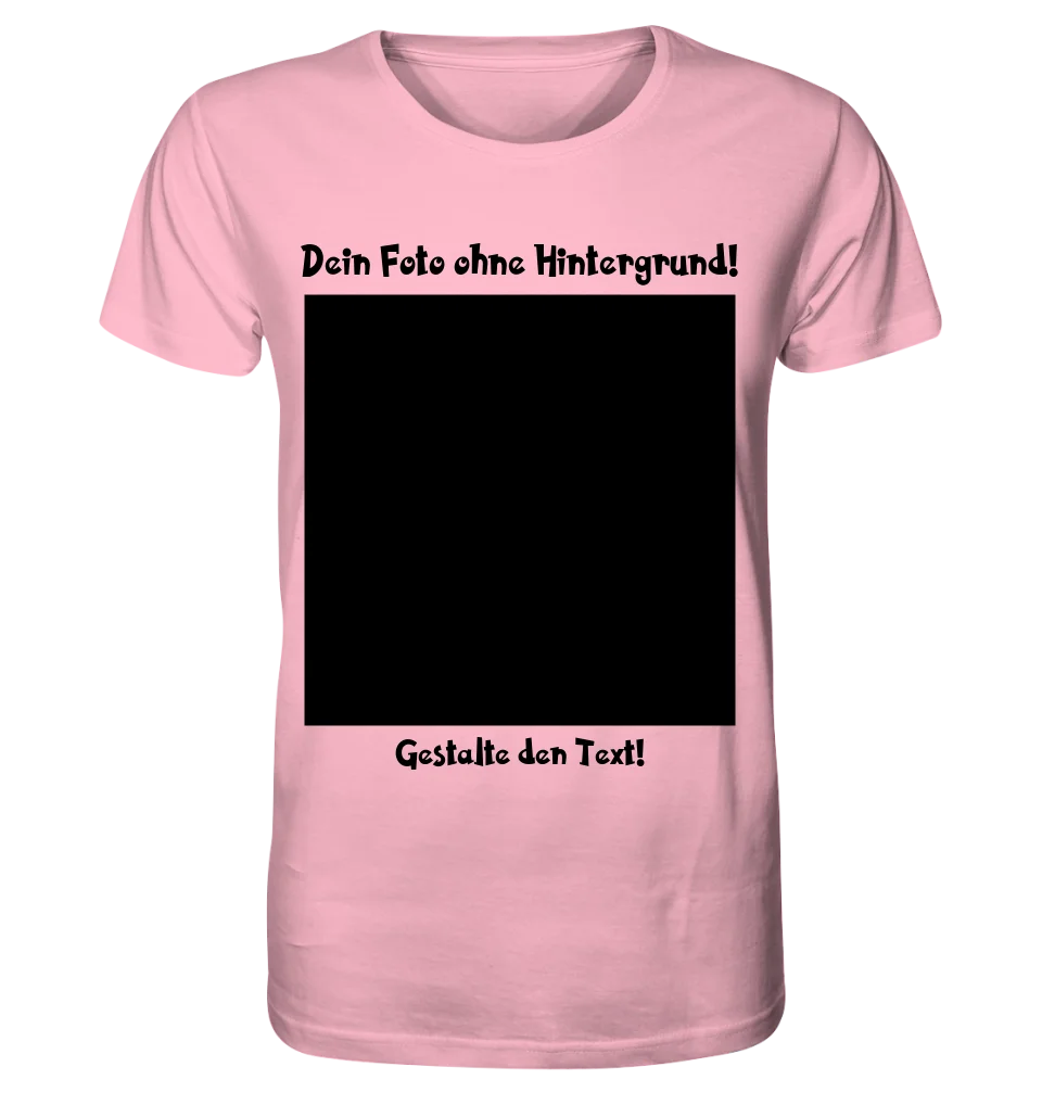 Dein FOTO mit Hintergrundentferner + Text + Hintergrund optional • Unisex Premium T-Shirt XS-5XL aus Bio-Baumwolle für Damen & Herren • Exklusivdesign • personalisiert • KI-MAGIC-CUT