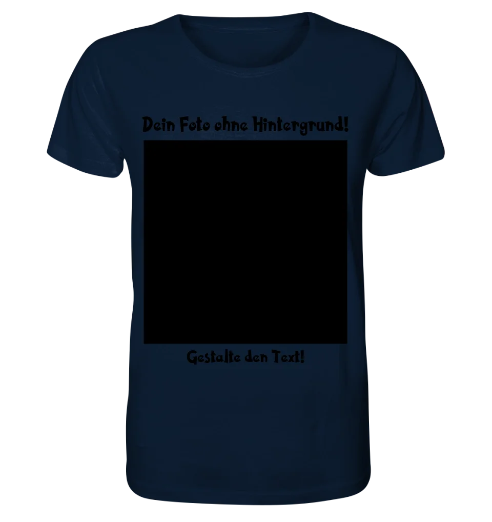 Dein FOTO mit Hintergrundentferner + Text + Hintergrund optional • Unisex Premium T-Shirt XS-5XL aus Bio-Baumwolle für Damen & Herren • Exklusivdesign • personalisiert • KI-MAGIC-CUT