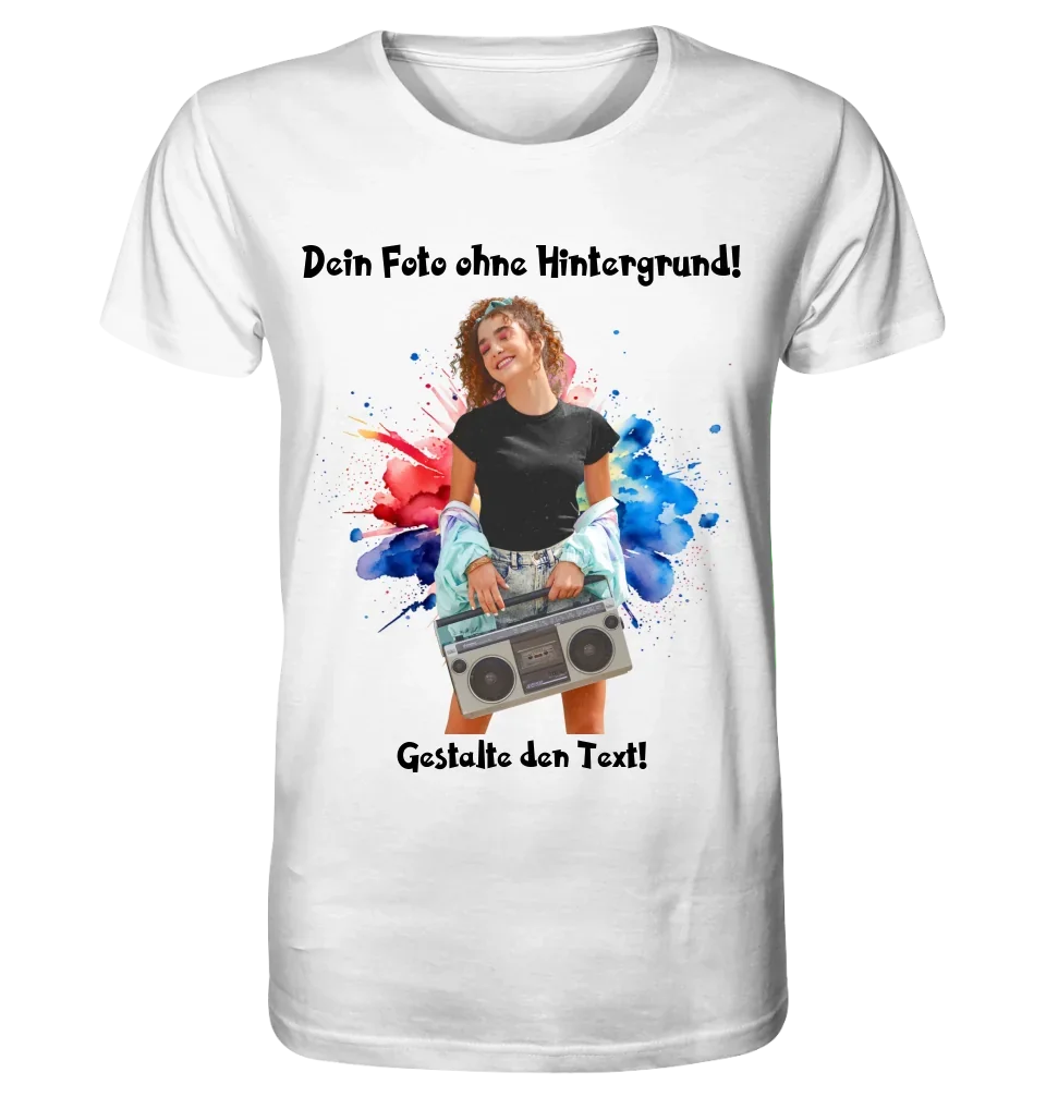 Dein FOTO mit Hintergrundentferner + Text + Hintergrund optional • Unisex Premium T-Shirt XS-5XL aus Bio-Baumwolle für Damen & Herren • Exklusivdesign • personalisiert • KI-MAGIC-CUT