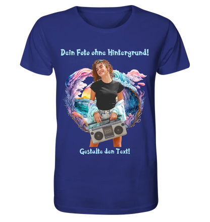 Dein FOTO mit Hintergrundentferner + Text + Hintergrund optional • Unisex Premium T-Shirt XS-5XL aus Bio-Baumwolle für Damen & Herren • Exklusivdesign • personalisiert • KI-MAGIC-CUT