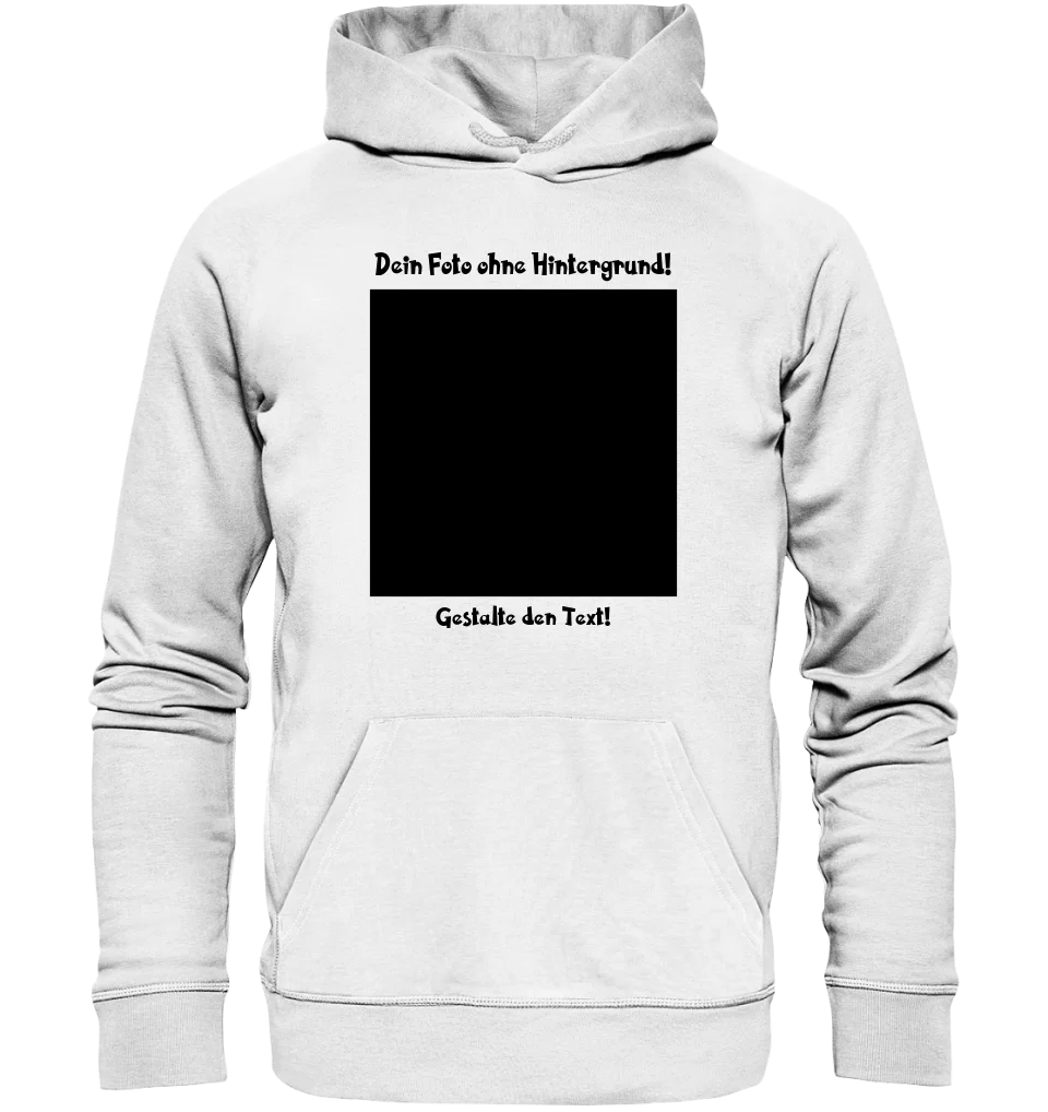 Dein FOTO mit Hintergrundentferner + Text + Hintergrund optional • Unisex Premium Hoodie XS-5XL aus Bio-Baumwolle für Damen & Herren • Exklusivdesign • personalisiert • KI-MAGIC-CUT