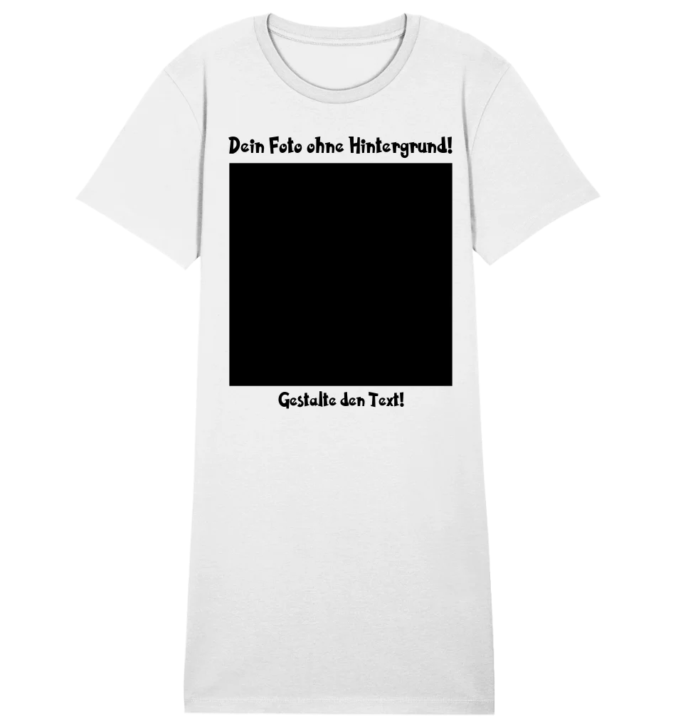 Dein FOTO mit Hintergrundentferner + Text + Hintergrund (optional) • Ladies Premium T-Shirt Kleid aus Bio-Baumwolle S-2XL  • Exklusivdesign • personalisiert • KI-MAGIC-CUT