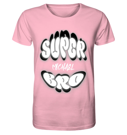 SUPER BRO + Name • personalisierter Text • Unisex Premium T-Shirt XS-5XL aus Bio-Baumwolle für Damen & Herren • Exklusivdesign • personalisiert