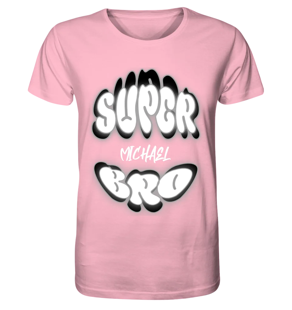 SUPER BRO + Name • personalisierter Text • Unisex Premium T-Shirt XS-5XL aus Bio-Baumwolle für Damen & Herren • Exklusivdesign • personalisiert