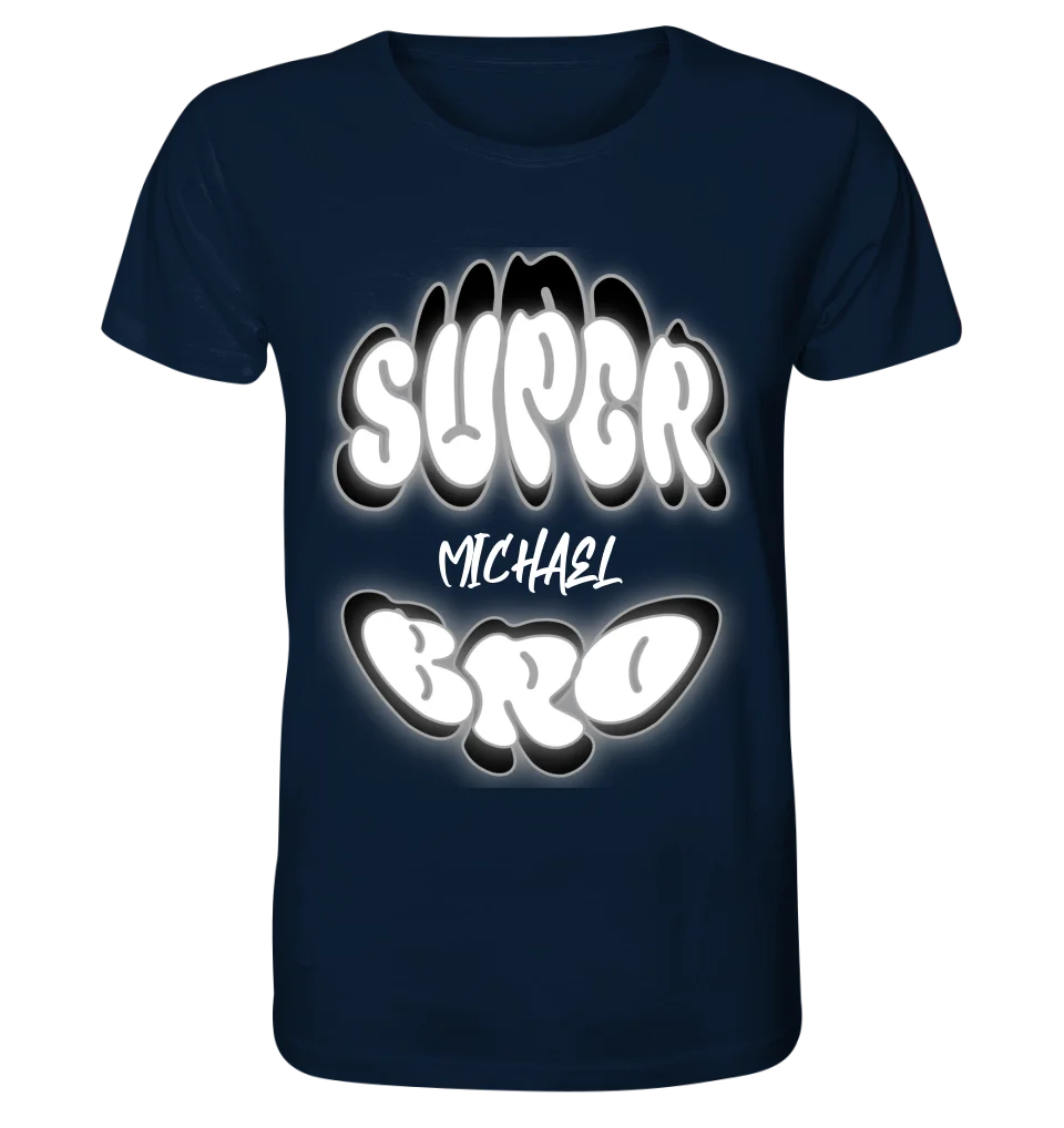 SUPER BRO + Name • personalisierter Text • Unisex Premium T-Shirt XS-5XL aus Bio-Baumwolle für Damen & Herren • Exklusivdesign • personalisiert