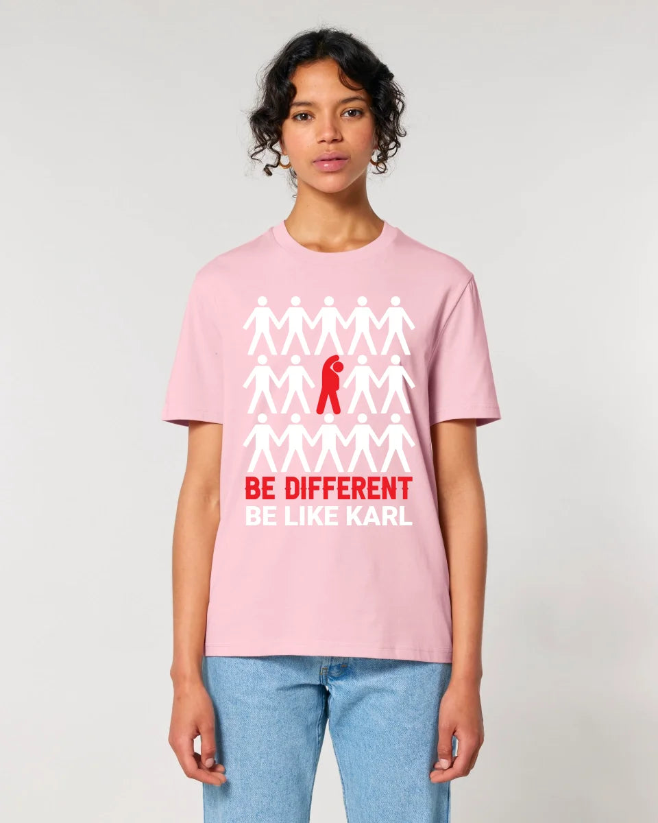 Be different + dein Text • Unisex Premium T-Shirt XS-5XL aus Bio-Baumwolle für Damen & Herren • Exklusivdesign • personalisiert