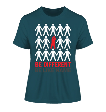 Be different • Ladies Premium T-Shirt XS-2XL aus Bio-Baumwolle für Damen • Exklusivdesign • personalisiert