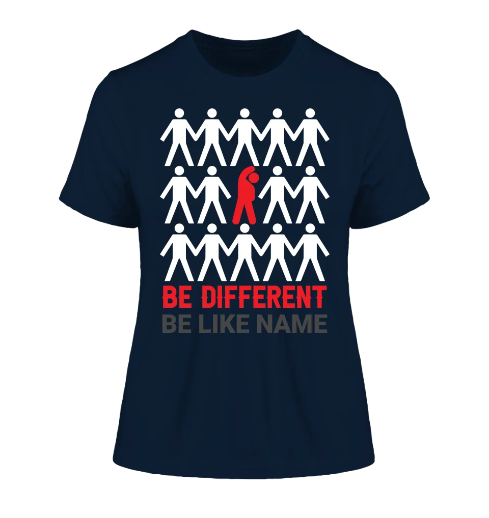 Be different • Ladies Premium T-Shirt XS-2XL aus Bio-Baumwolle für Damen • Exklusivdesign • personalisiert