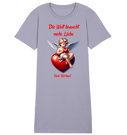 Mehr Liebe • Valentinstag • Ladies Premium T-Shirt Kleid aus Bio-Baumwolle S-2XL • Exklusivdesign • personalisiert