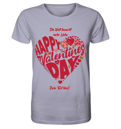 Valentinstag • Herz • Unisex Premium T-Shirt XS-5XL aus Bio-Baumwolle für Damen & Herren • Exklusivdesign • personalisiert