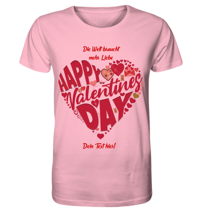 Valentinstag • Herz • Unisex Premium T-Shirt XS-5XL aus Bio-Baumwolle für Damen & Herren • Exklusivdesign • personalisiert