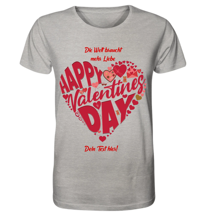 Valentinstag • Herz • Unisex Premium T-Shirt XS-5XL aus Bio-Baumwolle für Damen & Herren • Exklusivdesign • personalisiert