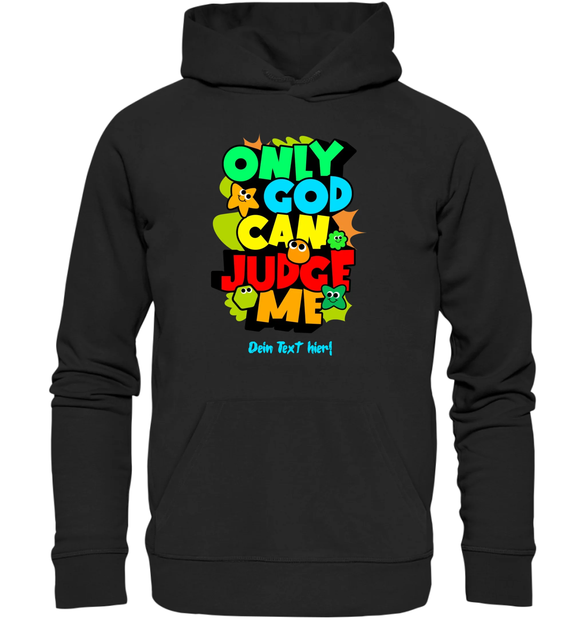 Only God • Unisex Premium Hoodie XS-5XL aus Bio-Baumwolle für Damen & Herren