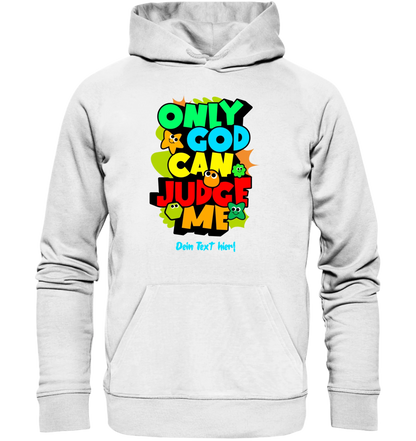 Only God • Unisex Premium Hoodie XS-5XL aus Bio-Baumwolle für Damen & Herren