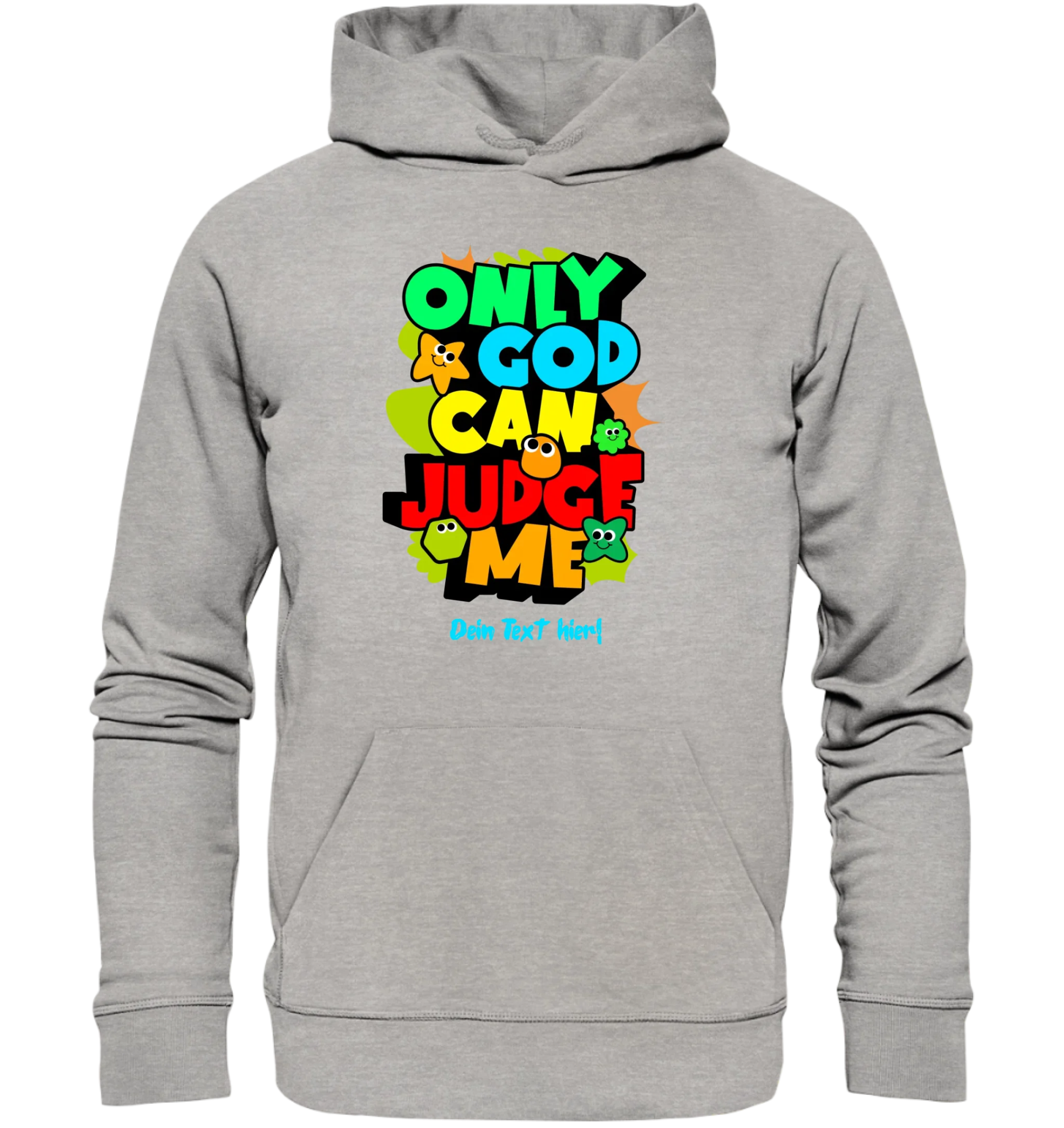 Only God • Unisex Premium Hoodie XS-5XL aus Bio-Baumwolle für Damen & Herren