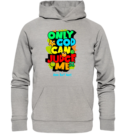 Only God • Unisex Premium Hoodie XS-5XL aus Bio-Baumwolle für Damen & Herren