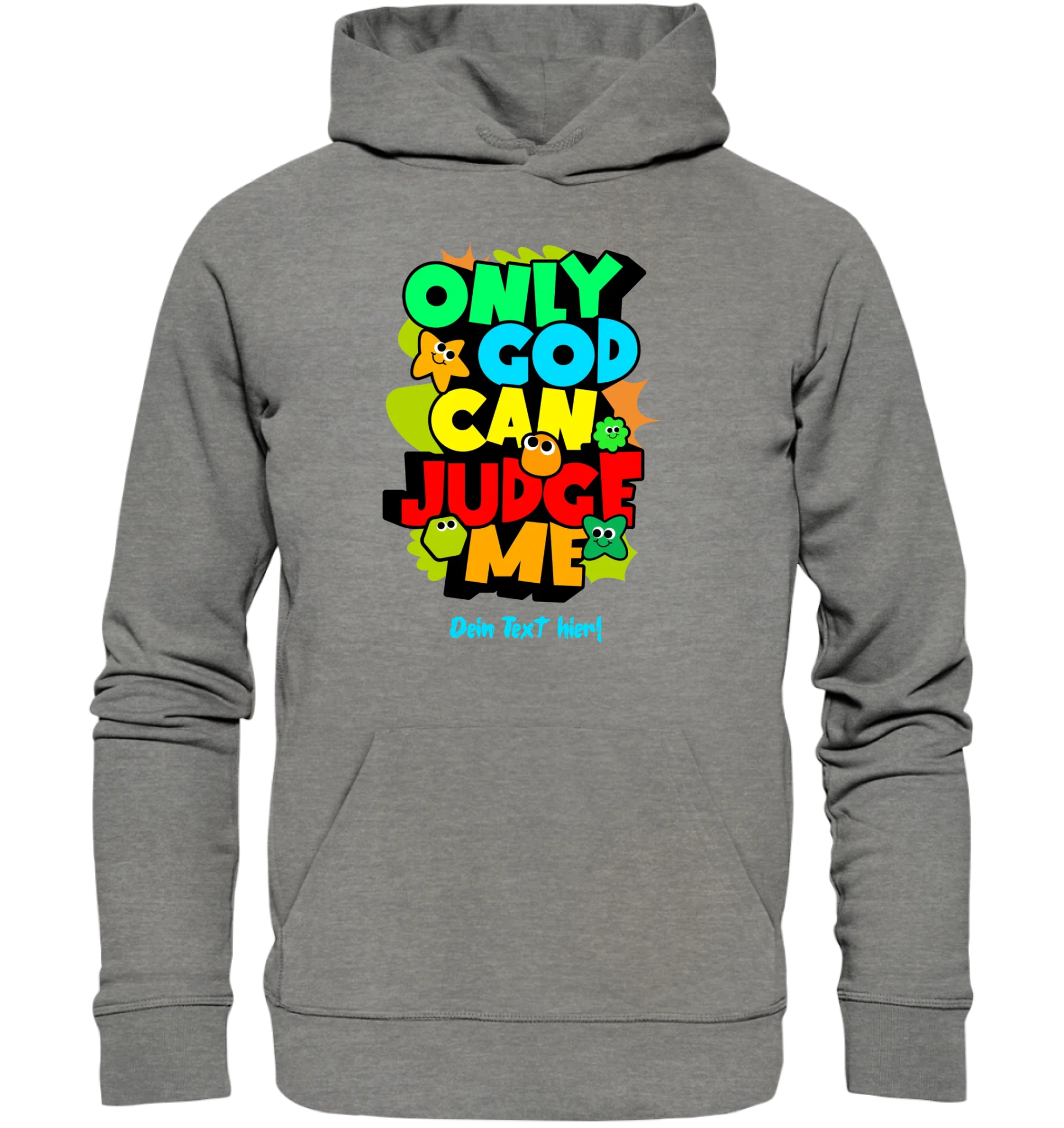 Only God • Unisex Premium Hoodie XS-5XL aus Bio-Baumwolle für Damen & Herren