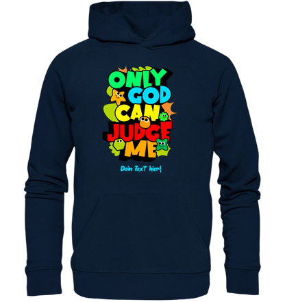 Only God • Unisex Premium Hoodie XS-5XL aus Bio-Baumwolle für Damen & Herren