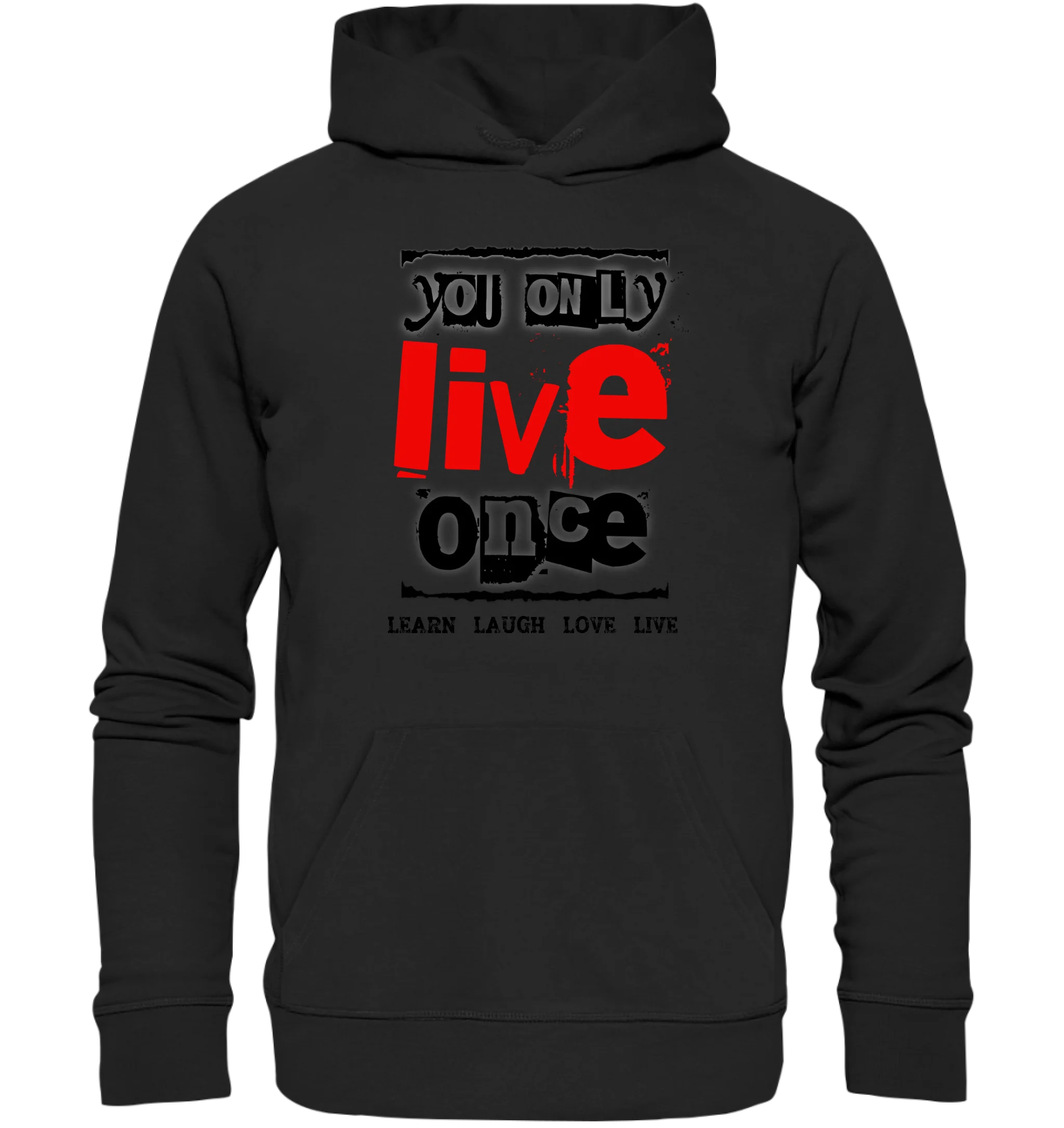 4in1-Kollektion: You only live once • für Damen & Herren • Exklusivdesign • personalisiert oder ohne Personalisierung