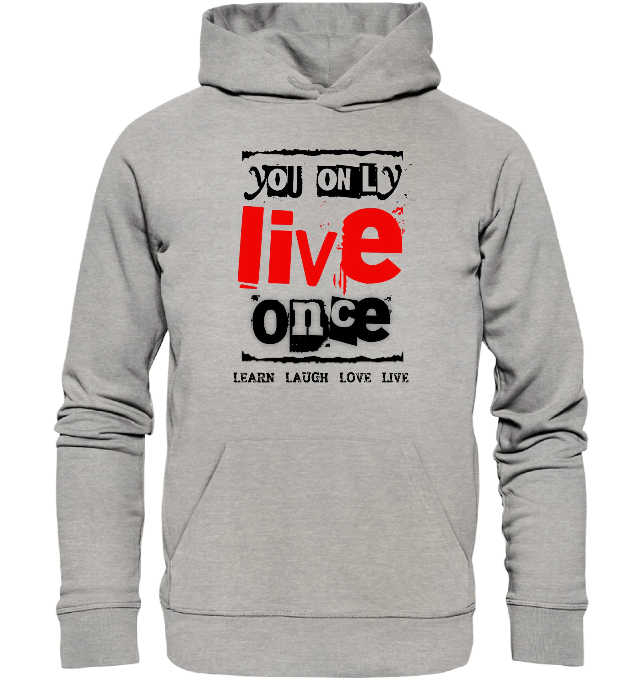 4in1-Kollektion: You only live once • für Damen & Herren • Exklusivdesign • personalisiert oder ohne Personalisierung