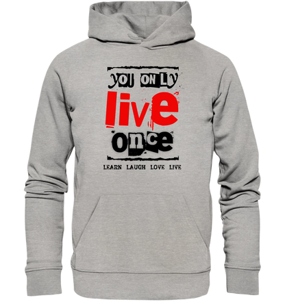 4in1-Kollektion: You only live once • für Damen & Herren • Exklusivdesign • personalisiert oder ohne Personalisierung