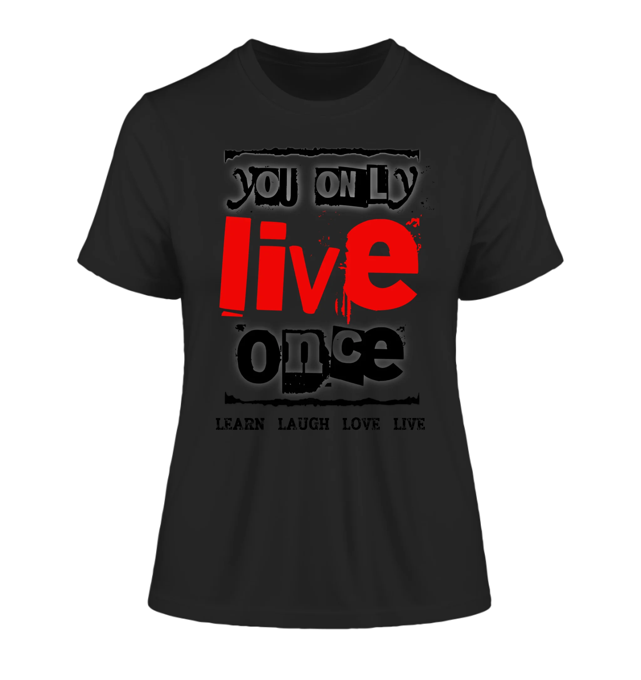 4in1-Kollektion: You only live once • für Damen & Herren • Exklusivdesign • personalisiert oder ohne Personalisierung